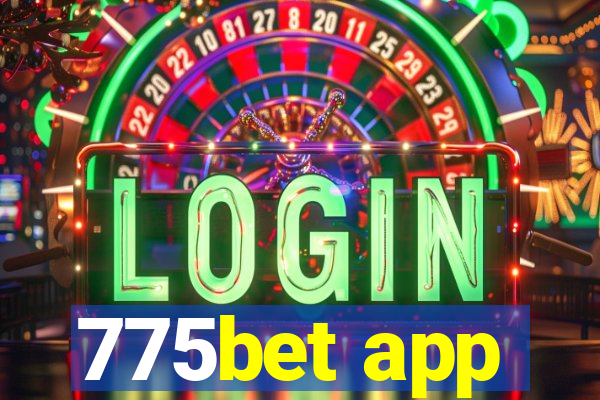 775bet app